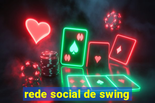 rede social de swing